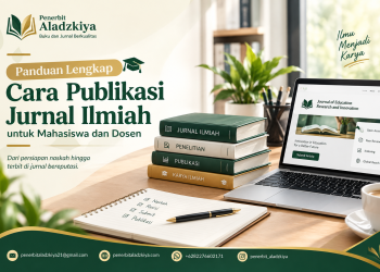 Cara publikasi jurnal ilmiah untuk mahasiswa dan dosen secara lengkap