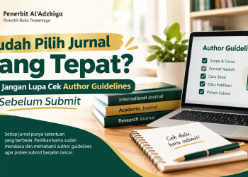 Author Guidelines jurnal yang perlu diperiksa sebelum submit artikel ilmiah